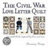 The Civil War Love Letter Quilt