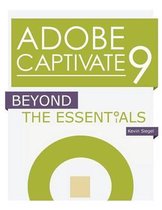 Adobe Captivate 9 Beyond the Essentials