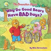 Berenstain Bears/Living Lights: A Faith Story - The Berenstain Bears Why Do Good Bears Have Bad Days?