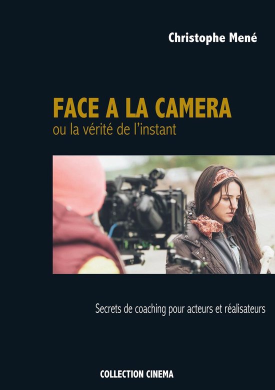 Face à la caméra ou la vérité de l'instant - cover