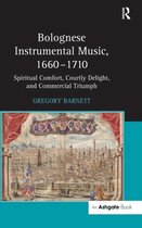 Bolognese Instrumental Music, 1660-1710