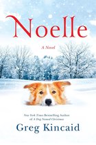 A Dog Named Christmas - Noelle