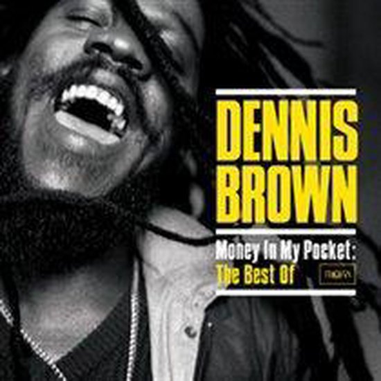 Money In My Pocket: Best Of Dennis Brown