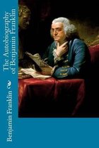 The Autobiography of Benjamin Franklin