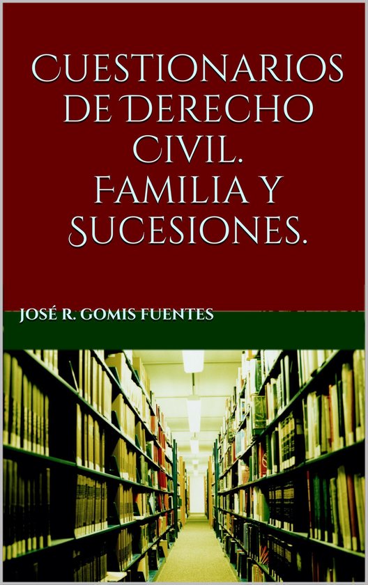 Cuestionarios de Derecho Civil. Familia y Sucesiones - cover