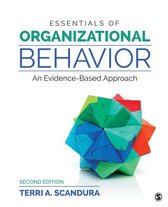 Essentials of Organizational Behavior An Evidence-Based Approach, Scandura - Exam Preparation Test Bank (Downloadable Doc)