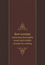 Best receipts containing thoroughly tested and reliable receipts for cooking