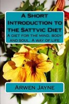 A Short Introduction to the Sattvic Diet