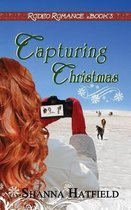 Rodeo Romance- Capturing Christmas