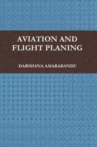 Aviation and Flight Planing