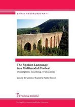 The Spoken Language in a Multimodal Context. Description, Teaching, Translation