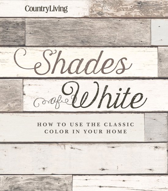 Country Living Shades of White - cover