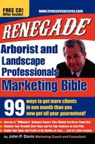 Renegade Marketing Bible for Tree and Landscaping Professionals