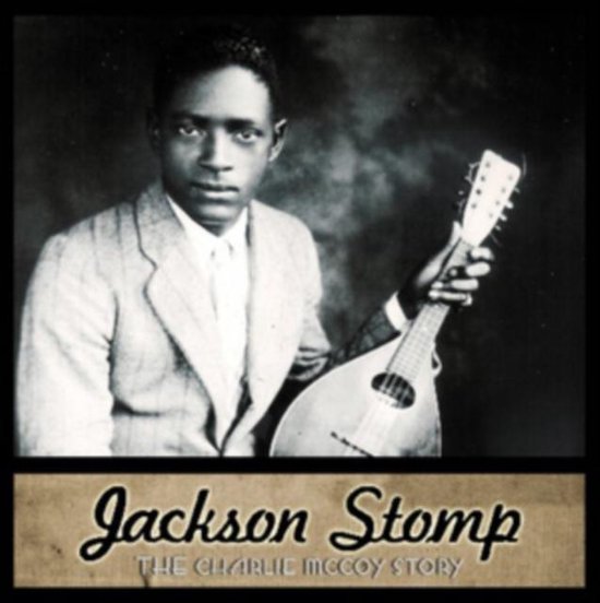 Jackson Stomp - The Charlie Mccoy Story