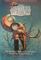 Mythopoeikon; fantasies, monsters, nightmares, daydreams / the paintings, etchings, book-jacket & record-sleeve illustrations of Patrick Woodroffe