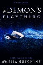 The Elite Guard Novels - A Demon's Plaything
