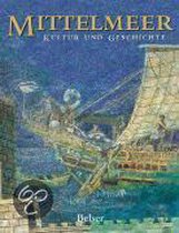 Mittelmeer. Kultur und Geschichte