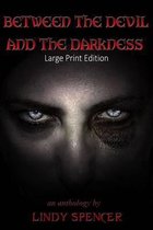 Between the Devil and the Darkness