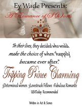 Tripping Prince Charming- A Romance of S{h}orts