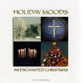 Holiday Moods: Enchanted Christmas