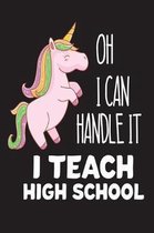 Oh I Can Handle It I Teach High School