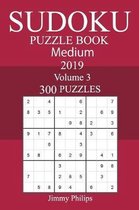 300 Medium Sudoku Puzzle Book 2019