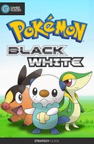 Pokemon Black and White - Strategy Guide