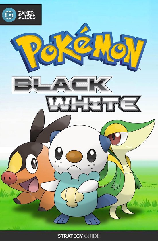 Pokemon Black and White – Strategy Guide