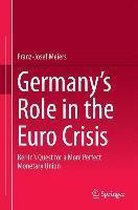 Germany's Role in the Euro Crisis