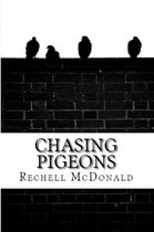 Chasing Pigeons