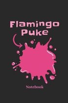 Flamingo Puke Notebook