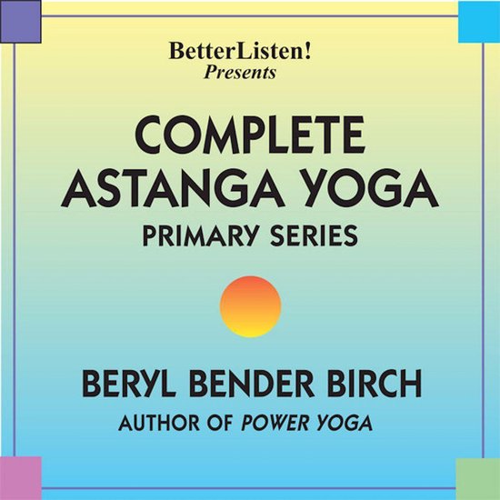Complete Astanga Yoga Primary Series - cover