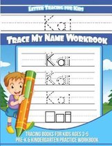 Kai Letter Tracing for Kids Trace My Name Workbook