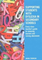 Supporting Students with Dyslexia in Secondary Schools