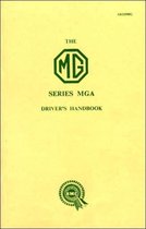 The MG (Series MGA) Driver's Handbook