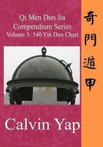 Qi Men Dun Jia Compendium Series Volume 3 - 540 Yin Dun Chart