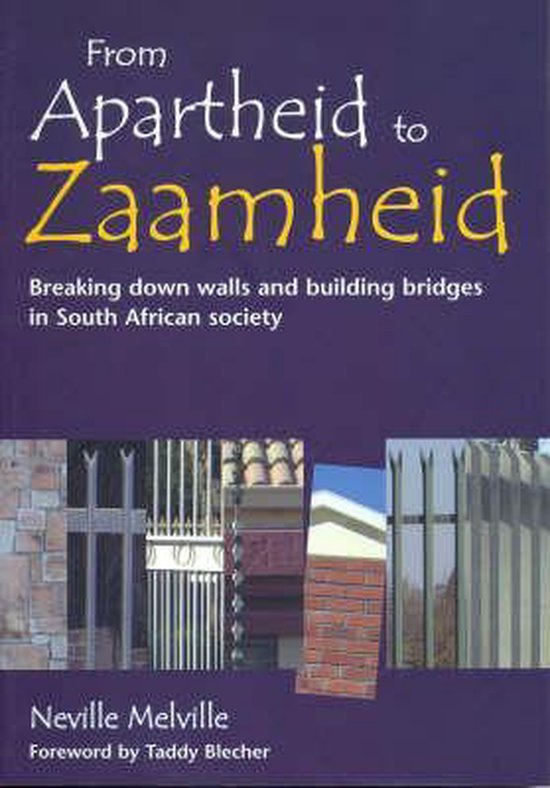9780958456470 - From Apartheid to Zaamheid