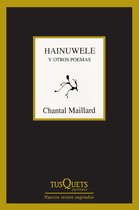 Nuevos Textos Sagrados - Hainuwele y otros poemas