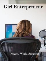 Girl Entrepreneur Dream. Work. Succeed. Brainstorming Creative Ideas Journal