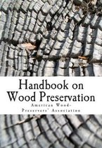 Handbook on Wood Preservation