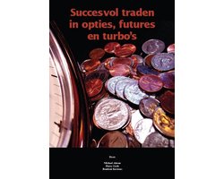 Succesvol traden in opties, futures en turbo's