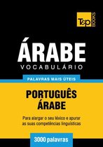 Vocabulário Português-Árabe - 3000 palavras mais úteis