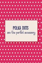 Polka Dots Are the Perfect Accessory