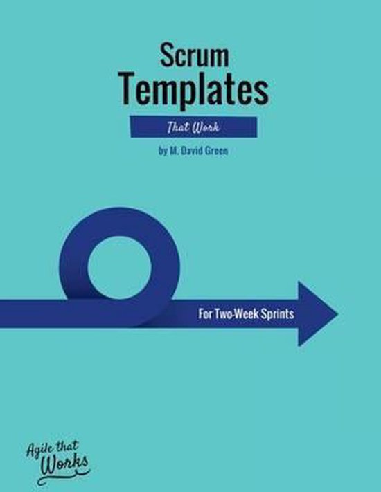 Agile Templates That Work- Scrum Templates That Work - cover