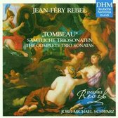 Jean-Féry Rebel: Tombeau - Sämtliche Triosonaten