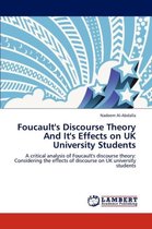 Foucault's Discourse Theory and It's Effects on UK University Students