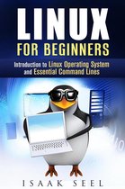 Computer Programming - Linux for Beginners: Introduction to Linux Operating System and Essential Command Lines