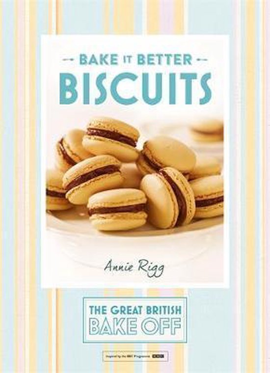 Biscuits Great British Bake Off Bake It, Rigg, Annie 9781473615274 Boeken bol