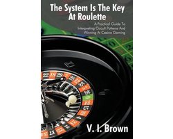 The System Is the Key at Roulette