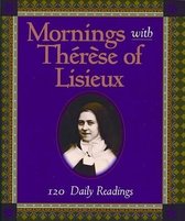 Mornings with Therese of Lisieux